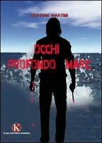 Occhi profondo mare — Cristian Martini