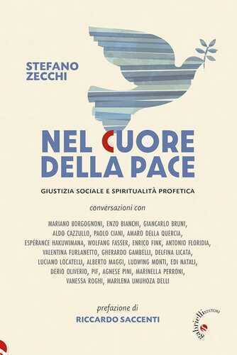 Nel cuore della pace. Giustizia sociale e spiritualità profetica
