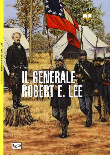 Il generale Robert E. Lee — Ron Field