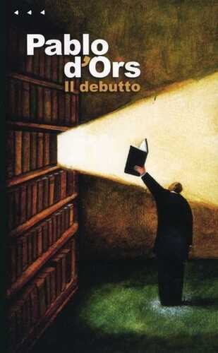 Il debutto — PABLO d'ORS