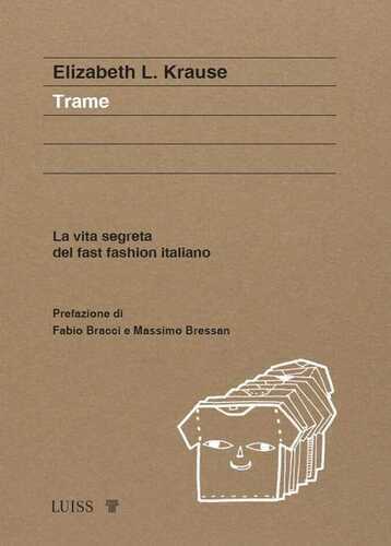 Trame. La vita segreta del fast fashion italiano