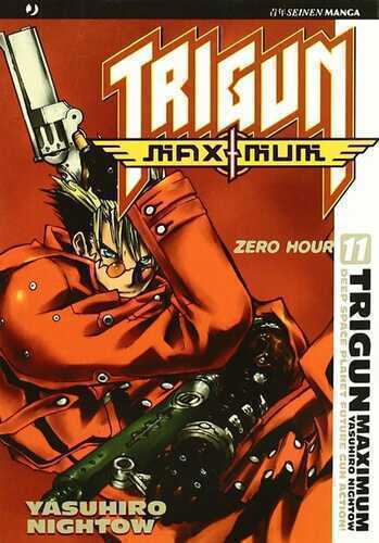 Trigun Maximum. Vol. 11: Zero Hour — Yasuhiro Nightow
