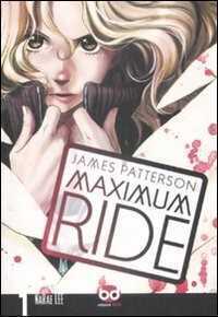 Maximum Ride. Vol. 1 — James Patterson