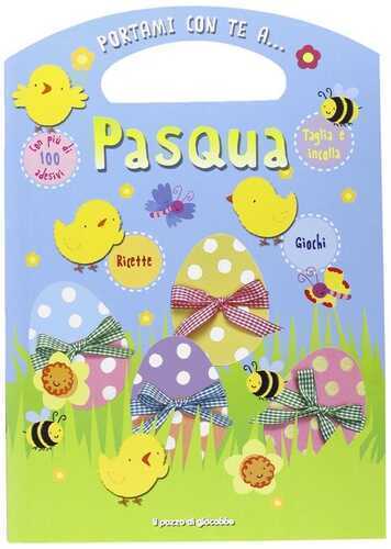 Portami con te a... Pasqua. Ediz. illustrata