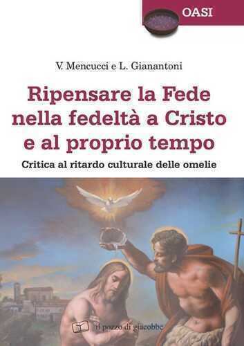 Ripensare la fede nella fedeltà a Cristo e al proprio tempo. Critica al ritardo culturale delle omelie