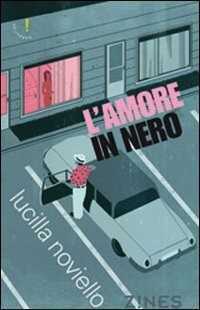 L'amore in nero — Lucilla Noviello