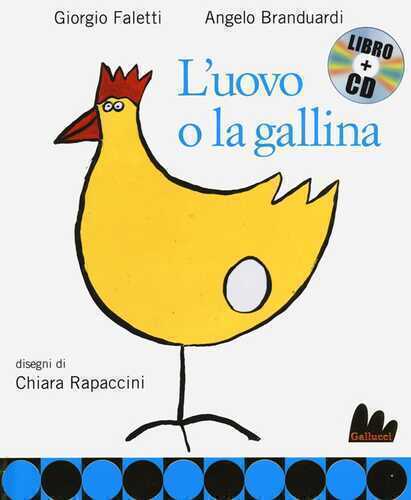 L'uovo e la gallina. Ediz. illustrata. Con CD Audio