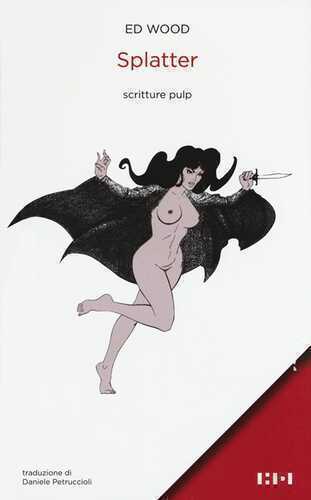 Splatter. Scritture pulp — Ed Wood