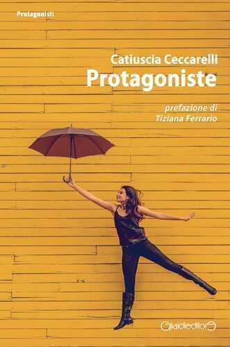 Protagoniste — Catiuscia Ceccarelli