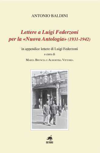 Lettere a Luigi Federzoni per la «Nuova Antologia» (1931-1942). In appendice lettere di Luigi Federzoni