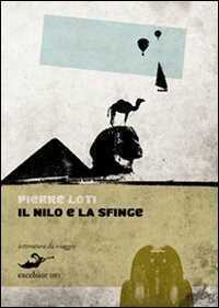 Il Nilo e la sfinge — Pierre Loti