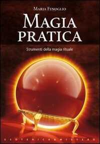 Magia pratica — Maria Fenoglio