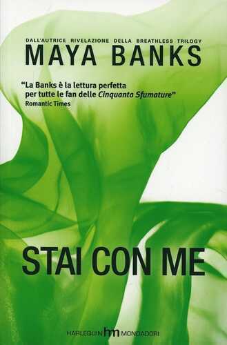 Stai con me — Maya Banks
