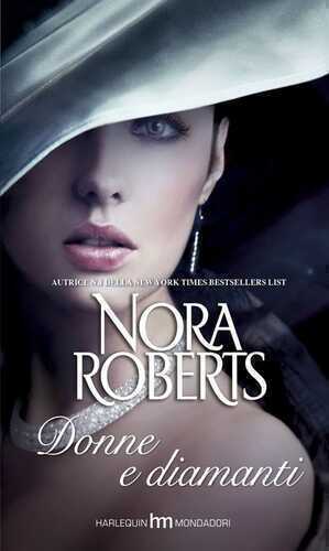 Donne e diamanti — Nora Roberts
