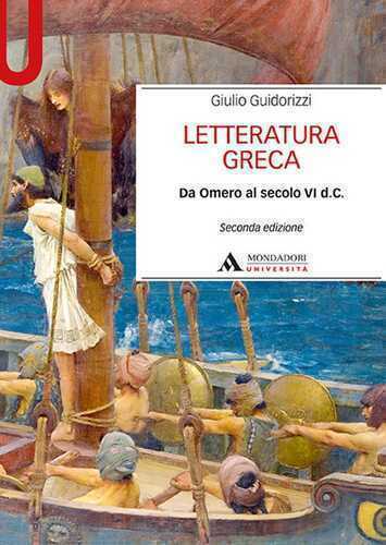 Letteratura greca. Da Omero al secolo VI d. C.