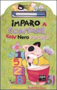 Imparo a contare con Nero Porcello. Ediz. illustrata. Con gadget