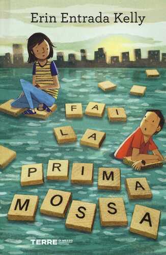 Fai la prima mossa — Erin Entrada Kelly