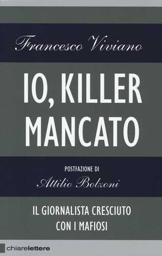 Io, killer mancato — Francesco Viviano