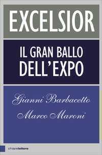 Excelsior. Il gran ballo dell'Expo