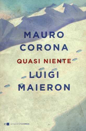 Quasi niente — Mauro Corona