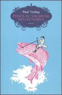 Pesca al salmone nello Yemen