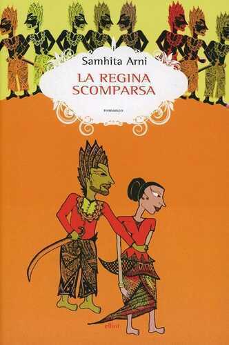 La regina scomparsa — Samhita Arni