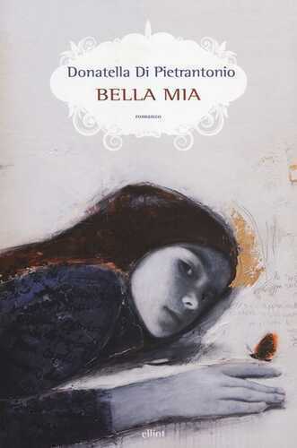 Bella mia — Donatella Di Pietrantonio