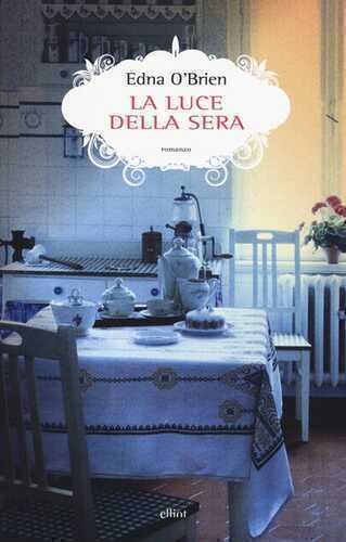 La luce della sera — Edna O’brien