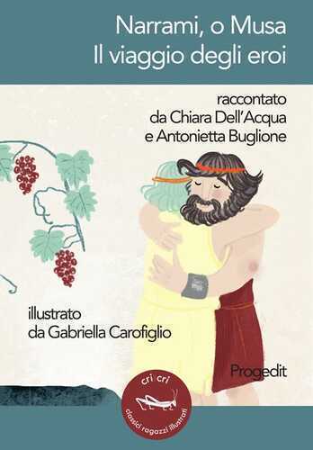Narrami, o Musa. Il viaggio degli eroi