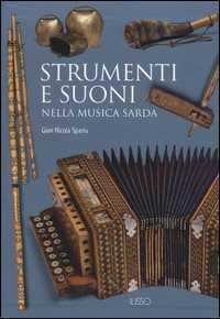 Strumenti e suoni nella musica sarda. Ediz. illustrata. Con DVD