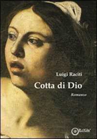 Cotta di Dio — Luigi Raciti