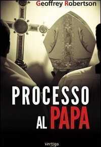 Processo al Papa — Geoffrey Robertson