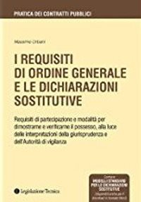 I requisiti di ordine generale e le dichiarazioni sostitutive
