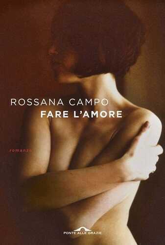 Fare l'amore — Rossana Campo
