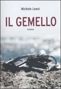 Il gemello — Michele Leoni