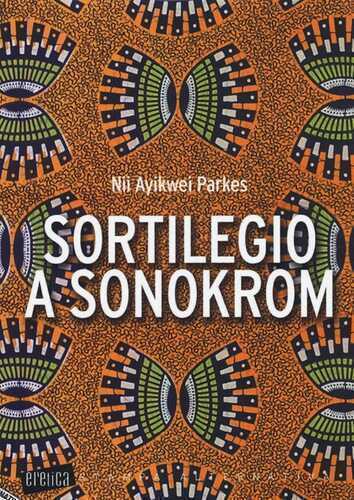 Sortilegio a Sonokrom — Nii Ayikwei Parkes
