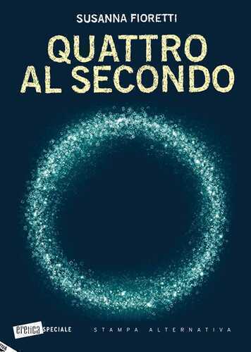 Quattro al secondo — Susanna Fioretti