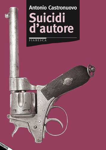 Suicidi d'autore — Antonio Castronuovo