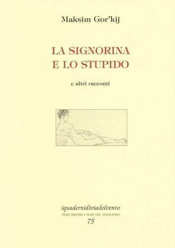 La signorina e lo stupido e altri racconti