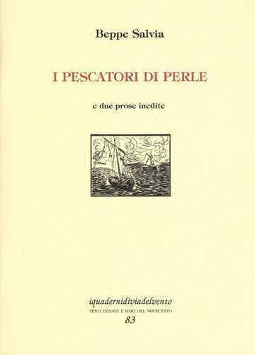 I pescatori di perle. E due prose inedite