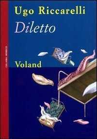 Diletto — Ugo Riccarelli