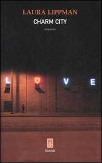 Charm city — Laura Lippman
