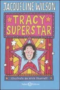 Tracy superstar — Jacqueline Wilson