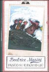 Fango su e fango giù — Beatrice Masini