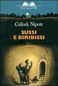 Sussi e biribissi — Nipote Collodi