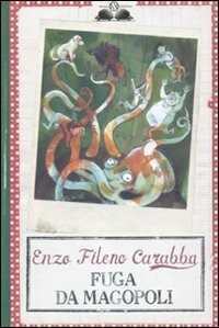 Fuga da Magopoli — Enzo Fileno Carabba