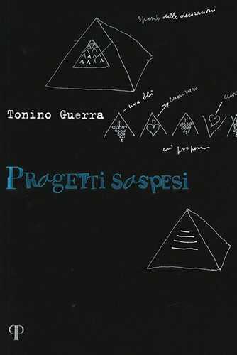 Progetti sospesi — Tonino Guerra