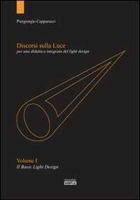 Discorsi sulla luce per una didattica integrata del light design
