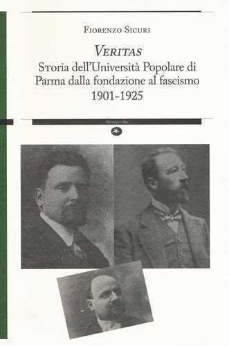 «Veritas». Storia dell’Università Popolare di Parma dalla fondazione al fascismo 1901-1925