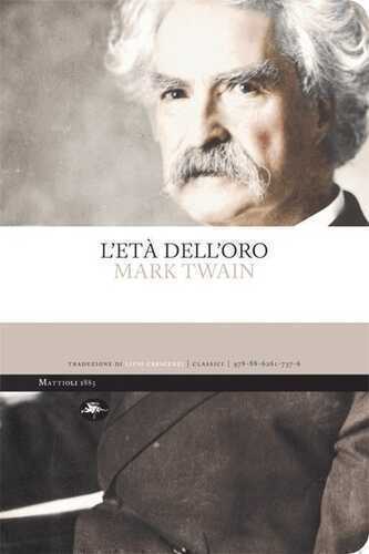 L'età dell'oro — Mark Twain